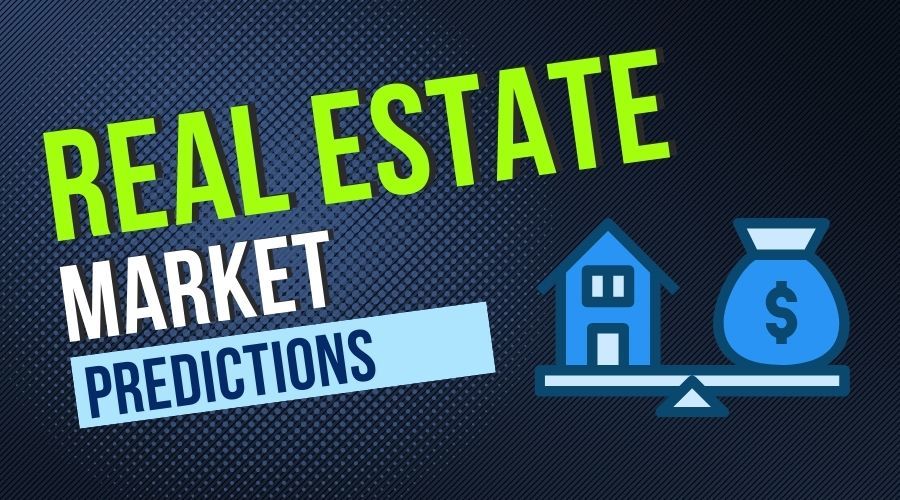20222023 Real Estate Market Predictions